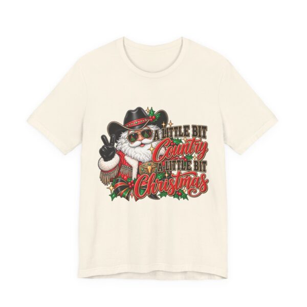 1000722514299928647_2048.jpeg Country Christmas Santa Tee — “A Little Bit Country, A Little Bit Christmas” Holiday T‑Shirt