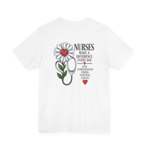 1182274596256181795_2048.jpeg Nurse Appreciation T-Shirt - "Nurses Make a Difference Every Day" Floral Stethoscope Design