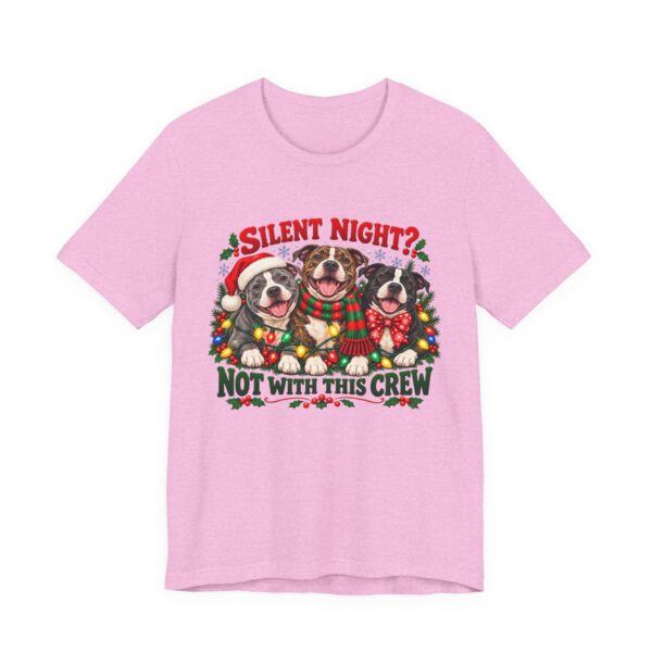 12005214298779683682_2048-1.jpeg Christmas Pitty T-Shirt — “Silent Night? Not With This Crew” Funny Christmas Pitty Tee