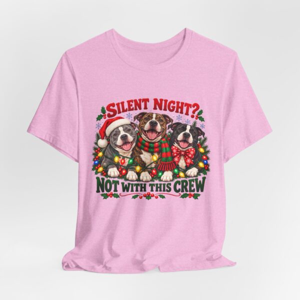 1254659894181019432_2048-1.jpeg Christmas Pitty T-Shirt — “Silent Night? Not With This Crew” Funny Christmas Pitty Tee