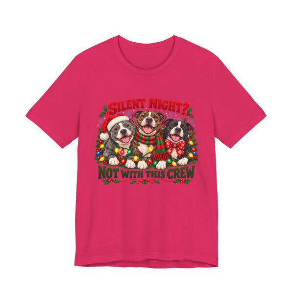 13222647712811270588_2048-1.jpeg Christmas Pitty T-Shirt — “Silent Night? Not With This Crew” Funny Christmas Pitty Tee