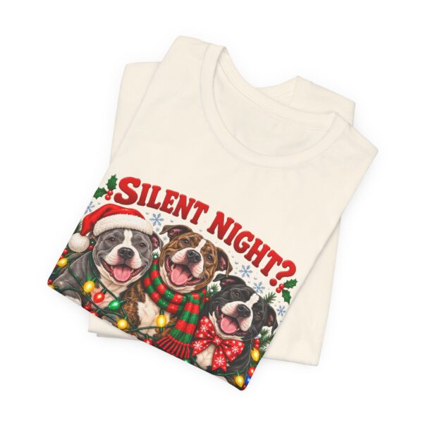 13455968579659690549_2048-1.jpeg Christmas Pitty T-Shirt — “Silent Night? Not With This Crew” Funny Christmas Pitty Tee