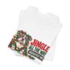 Holiday Pitty T‑Shirt — "Jingle All The Way? Absolutely Not." Christmas Pit Bull Tee