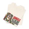 Holiday Pitty T‑Shirt — "Jingle All The Way? Absolutely Not." Christmas Pit Bull Tee