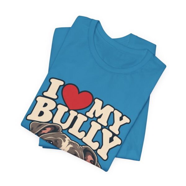 15858423849838216183_2048.jpeg I Love My Bully T-Shirt - Cute Pitbull Dog Lover Tee