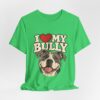 17720853911356254766_2048.jpeg I Love My Bully T-Shirt - Cute Pitbull Dog Lover Tee
