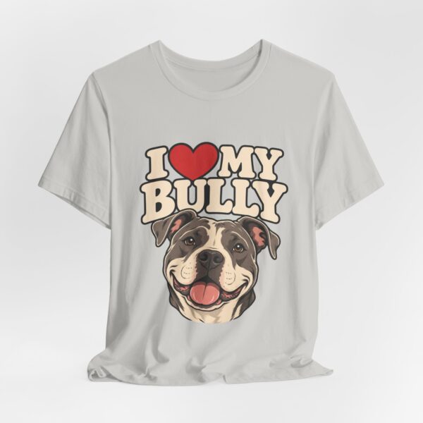 18006503947439014248_2048.jpeg I Love My Bully T-Shirt - Cute Pitbull Dog Lover Tee