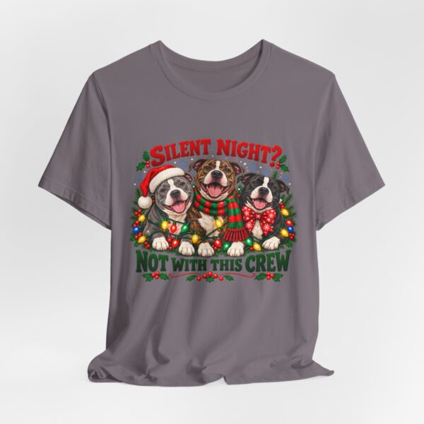 18178756195316676305_2048-1.jpeg Christmas Pitty T-Shirt — “Silent Night? Not With This Crew” Funny Christmas Pitty Tee
