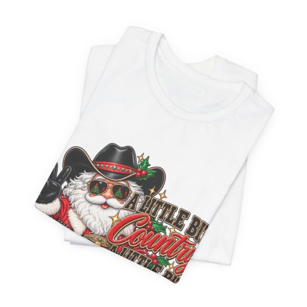 2120537122645435329_2048.jpeg Country Christmas Santa Tee — “A Little Bit Country, A Little Bit Christmas” Holiday T‑Shirt