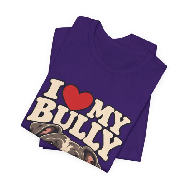 251846758166437811_2048.jpeg I Love My Bully T-Shirt - Cute Pitbull Dog Lover Tee