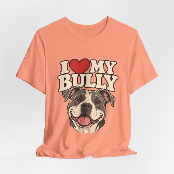 4432106434760411096_2048.jpeg I Love My Bully T-Shirt - Cute Pitbull Dog Lover Tee