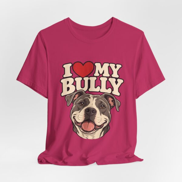 4584681416648011043_2048.jpeg I Love My Bully T-Shirt - Cute Pitbull Dog Lover Tee
