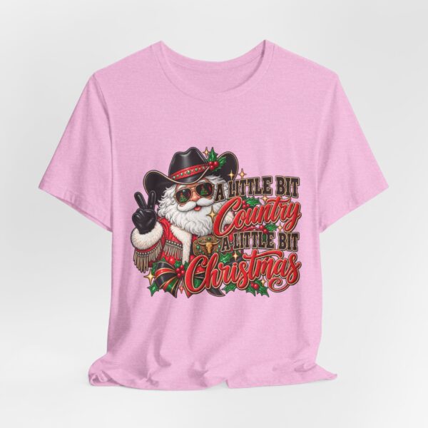 6318184657652650081_2048.jpeg Country Christmas Santa Tee — “A Little Bit Country, A Little Bit Christmas” Holiday T‑Shirt