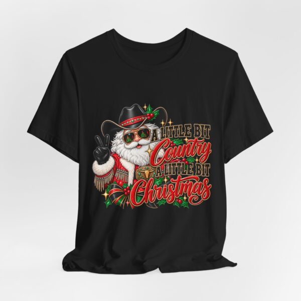 6959502114344714114_2048.jpeg Country Christmas Santa Tee — “A Little Bit Country, A Little Bit Christmas” Holiday T‑Shirt