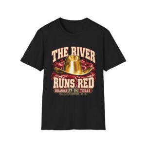 8617859409105845951_2048.jpeg The River Runs Red Oklahoma Texas 2026 Graphic T-Shirt