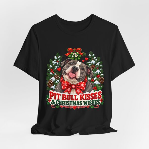 8895447706234288805_2048-1.jpeg Pit Bull Kisses & Christmas Wishes T-Shirt