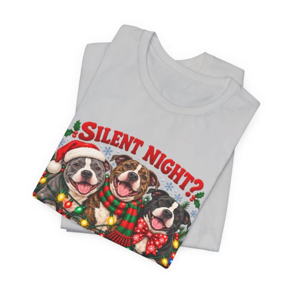 9617275620727630261_2048-1.jpeg Christmas Pitty T-Shirt — “Silent Night? Not With This Crew” Funny Christmas Pitty Tee