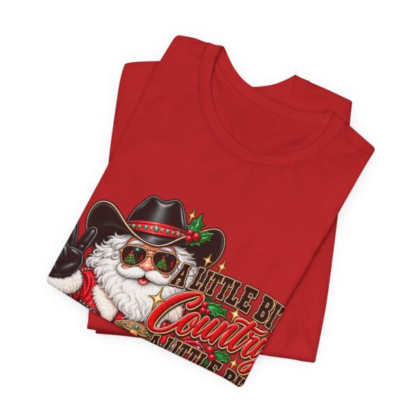 9797335593895648861_2048.jpeg Country Christmas Santa Tee — “A Little Bit Country, A Little Bit Christmas” Holiday T‑Shirt